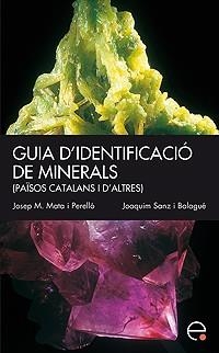 GUIA D'IDENTIFICACIO DELS MINERALS | 9788483019023 | MATA | Llibreria Aqualata | Comprar libros en catalán y castellano online | Comprar libros Igualada