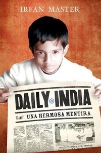 DAILY INDIA. UNA HERMOSA MENTIRA | 9788427201101 | MASTER, IRFAN | Llibreria Aqualata | Comprar llibres en català i castellà online | Comprar llibres Igualada