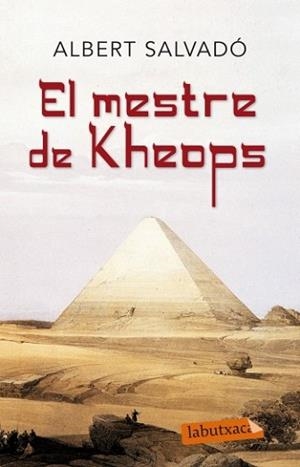 MESTRE DE KHEOPS, EL (LABUTXACA) | 9788499303765 | SALVADO, ALBERT | Llibreria Aqualata | Comprar llibres en català i castellà online | Comprar llibres Igualada