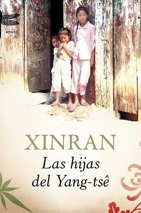 HIJAS DEL YANG-TSE, LAS | 9788496580657 | XINRAN | Llibreria Aqualata | Comprar libros en catalán y castellano online | Comprar libros Igualada