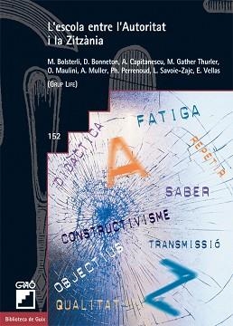 ESCOLA ENTRE L'AUTORITAT I LA ZITZANIA, L' (BIB.DE GUIX 152) | 9788478274529 | VVAA | Llibreria Aqualata | Comprar libros en catalán y castellano online | Comprar libros Igualada