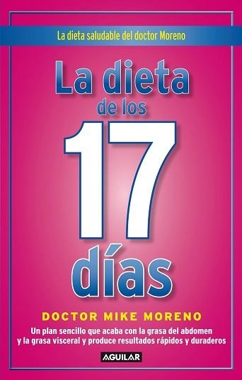 DIETA DE LOS 17 DÍAS, LA | 9788403102248 | MORENO, MIKE | Llibreria Aqualata | Comprar llibres en català i castellà online | Comprar llibres Igualada