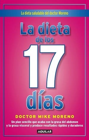 DIETA DE LOS 17 DÍAS, LA | 9788403102248 | MORENO, MIKE | Llibreria Aqualata | Comprar llibres en català i castellà online | Comprar llibres Igualada