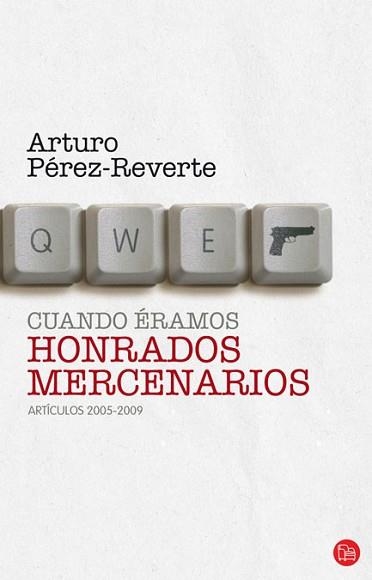 CUANDO ERAMOS HONRADOS MERCENARIOS (BOLSILLO) | 9788466324601 | PEREZ-REVERTE, ARTURO | Llibreria Aqualata | Comprar llibres en català i castellà online | Comprar llibres Igualada