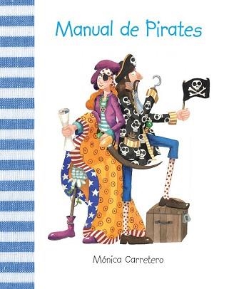MANUAL DE PIRATES (ALBUM IL·LUSTRAT) | 9788415241133 | CARRETERO, MONICA | Llibreria Aqualata | Comprar libros en catalán y castellano online | Comprar libros Igualada