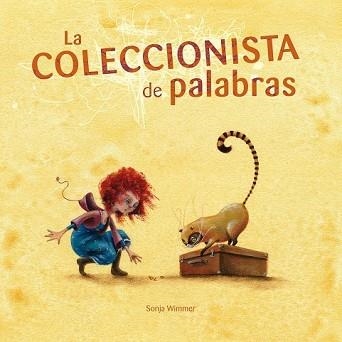COLECCIONISTA DE PALABRAS, LA (ALBUM IL·LUSTRAT) | 9788493824068 | WIMMER, SONJA | Llibreria Aqualata | Comprar libros en catalán y castellano online | Comprar libros Igualada