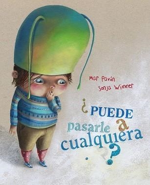 PUEDE PASARLE A CUALQUIERA? (ALBUM ILUSTRADO) | 9788493824075 | PAVON CORDOBA, MAR | Llibreria Aqualata | Comprar libros en catalán y castellano online | Comprar libros Igualada