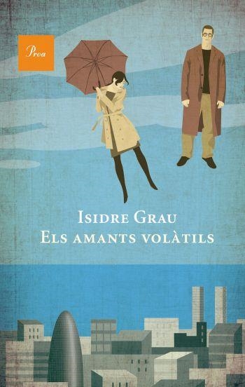 AMANTS VOLATILS, ELS (A TOT VENT 560) | 9788475882550 | GRAU, ISIDRE | Llibreria Aqualata | Comprar libros en catalán y castellano online | Comprar libros Igualada