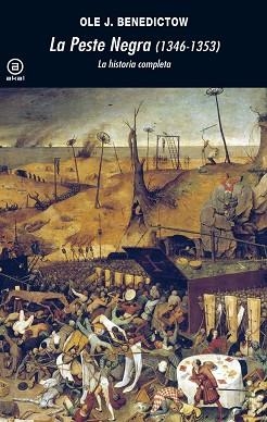 PESTE NEGRA, LA (1346-1353). LA HISTORIA COMPLETA | 9788446029991 | BENEDICTOW, OLE J. | Llibreria Aqualata | Comprar llibres en català i castellà online | Comprar llibres Igualada