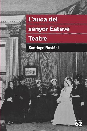 AUCA DEL SENYOR ESTEVE, L' (EDUCAULA 56) | 9788492672622 | RUSIÑOL, SANTIAGO | Llibreria Aqualata | Comprar libros en catalán y castellano online | Comprar libros Igualada