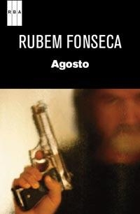 AGOSTO | 9788490061114 | FONSECA, RUBEM | Llibreria Aqualata | Comprar llibres en català i castellà online | Comprar llibres Igualada