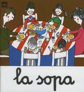 SOPA, LA (A POC A POC 3) | 9788424601539 | OLLE ROMEU, M. ANGELS | Llibreria Aqualata | Comprar llibres en català i castellà online | Comprar llibres Igualada