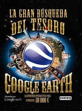 GRAN BUSQUEDA DEL TESORO EN GOOGLE EARTH, LA | 9788444167299 | CARLTON BOOKS | Llibreria Aqualata | Comprar libros en catalán y castellano online | Comprar libros Igualada