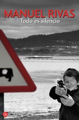 TODO ES SILENCIO (P.L.5-8) | 9788466319249 | RIVAS, MANUEL | Llibreria Aqualata | Comprar libros en catalán y castellano online | Comprar libros Igualada