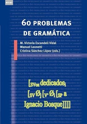 60 PROBLEMAS DE GRAMATICA | 9788446034278 | ESCANDELL, M. VICTORIA / LEONETTI, MANUEL / SANCHEZ LOPEZ, CRISTINA | Llibreria Aqualata | Comprar libros en catalán y castellano online | Comprar libros Igualada