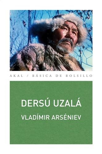 DERSU UZALA (BASICA DE BOLSILLO 246) | 9788446030973 | ARSENIEV, VLADIMIR | Llibreria Aqualata | Comprar libros en catalán y castellano online | Comprar libros Igualada