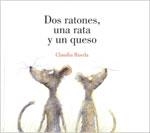 DOS RATONES, UNA RATA Y UN QUESO | 9789707773356 | RUEDA, CLAUDIA | Llibreria Aqualata | Comprar libros en catalán y castellano online | Comprar libros Igualada
