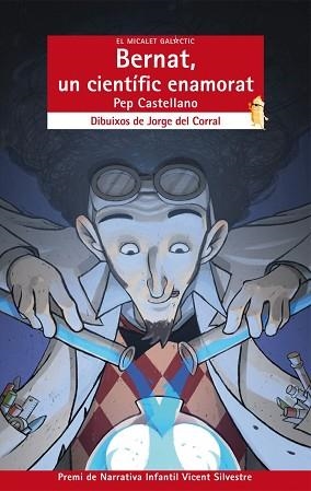 BERNAT, UN CIENTIFIC ENAMORAT | 9788498246483 | CASTELLANO, PEP | Llibreria Aqualata | Comprar llibres en català i castellà online | Comprar llibres Igualada