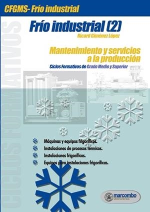 FRIO INDUSTRIAL (2). MANTENIMENTO Y SERVICIOS A LA PRODUCCIO | 9788426714152 | GIMENEZ LOPEZ, RICARD | Llibreria Aqualata | Comprar llibres en català i castellà online | Comprar llibres Igualada