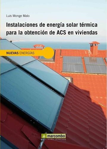 INSTALACIONES DE ENERGIA SOLAR TERMICA PARA LA OBTENCION | 9788426715920 | MONGE MALO, LUIS | Llibreria Aqualata | Comprar llibres en català i castellà online | Comprar llibres Igualada
