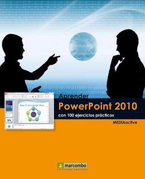 APRENDER POWERPOINT 2010 CON 100 EJERCICIOS PRACTICOS | 9788426716859 | MEDIAACTIVE | Llibreria Aqualata | Comprar libros en catalán y castellano online | Comprar libros Igualada