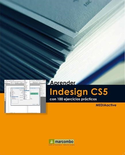 INDESIGN CS5, APRENDER | 9788426716927 | MEDIAACTIVE | Llibreria Aqualata | Comprar libros en catalán y castellano online | Comprar libros Igualada