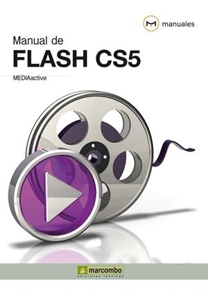 FLASH CS5, MANUAL DE | 9788426717009 | MEDIAACTIVE | Llibreria Aqualata | Comprar libros en catalán y castellano online | Comprar libros Igualada
