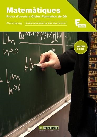 MATEMATIQUES PER A LA PROVA D'ACCES A CICLES FORMATIUS DE GRAU SUPERIOR | 9788426715944 | ESPUIG BERMELL, ALICIA | Llibreria Aqualata | Comprar libros en catalán y castellano online | Comprar libros Igualada
