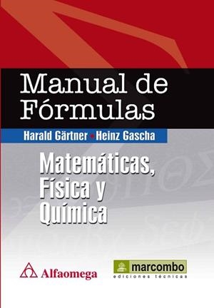 MANUAL DE FORMULAS. MATEMATICAS, FISICA Y QUIMICA | 9788426717436 | GARTNER, HARALD / GASCHA, HEINZ | Llibreria Aqualata | Comprar libros en catalán y castellano online | Comprar libros Igualada