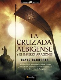 CRUZADA ALBIGENSE Y EL IMPERIO ARAGONES, LA | 9788497633659 | BARRERAS, DAVID | Llibreria Aqualata | Comprar libros en catalán y castellano online | Comprar libros Igualada
