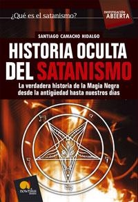 HISTORIA OCULTA DEL SATANISMO (INVESTIGACION ABIERTA) | 9788497633475 | CAMACHO HIDALGO, SANTIAGO | Llibreria Aqualata | Comprar libros en catalán y castellano online | Comprar libros Igualada