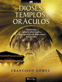 DIOSES, TEMPLOS Y ORACULOS | 9788497633697 | GOMEZ, FRANCISCO JOSE | Llibreria Aqualata | Comprar libros en catalán y castellano online | Comprar libros Igualada