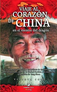 VIAJE AL CORAZON DE CHINA. EN EL VIENTRE DEL DRAGON | 9788497634502 | COBO, VICENTA | Llibreria Aqualata | Comprar libros en catalán y castellano online | Comprar libros Igualada
