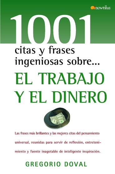 1001 CITAS Y FRASES INGENIOSAS SOBRE EL TRABAJO Y EL DINERO | 9788497634380 | DOVAL, GREGORIO | Llibreria Aqualata | Comprar llibres en català i castellà online | Comprar llibres Igualada