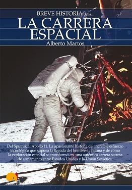 CARRERA ESPACIAL, BREVE HISTORIA DE LA | 9788497637657 | MARTOS, ALBERTO | Llibreria Aqualata | Comprar libros en catalán y castellano online | Comprar libros Igualada