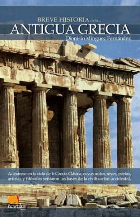 ANTIGUA GRECIA, BREVE HISTORIA | 9788497632041 | MINGUEZ FERNANDEZ, DIONISIO | Llibreria Aqualata | Comprar libros en catalán y castellano online | Comprar libros Igualada