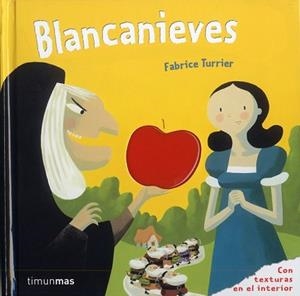 BLANCANIEVES (CARTRO CON TEXTURAS) | 9788408100973 | TURRIER, FABRICE | Llibreria Aqualata | Comprar libros en catalán y castellano online | Comprar libros Igualada