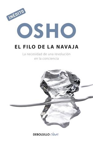 FILO DE LA NAVAJA, EL (DEBOLSILLO CLAVE) | 9788499892061 | OSHO | Llibreria Aqualata | Comprar libros en catalán y castellano online | Comprar libros Igualada