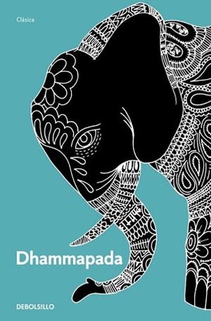 DHAMMAPADA (CLASICA) | 9788499892085 | ANONIMO | Llibreria Aqualata | Comprar libros en catalán y castellano online | Comprar libros Igualada