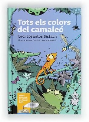 TOTS ELS COLORS DEL CAMALEO | 9788466129367 | LOSANTOS SISTACH, JORDI | Llibreria Aqualata | Comprar libros en catalán y castellano online | Comprar libros Igualada