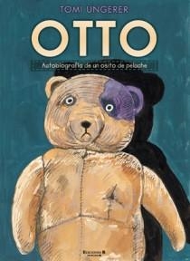 OTTO. AUTOBIOGRAFIA DE UN OSITO DE PELUCHE | 9788466648707 | UNGERER, TOMI | Llibreria Aqualata | Comprar libros en catalán y castellano online | Comprar libros Igualada