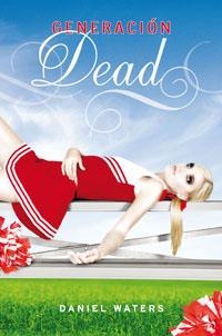 GENERACION DEAD (GENERACION DEAD 1) | 9788427200142 | WATERS, DANIEL | Llibreria Aqualata | Comprar libros en catalán y castellano online | Comprar libros Igualada