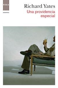 UNA PROVIDENCIA ESPECIAL | 9788490061183 | YATES, RICHARD | Llibreria Aqualata | Comprar llibres en català i castellà online | Comprar llibres Igualada