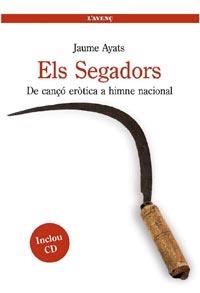 SEGADORS, ELS (LLIBRE + CD) | 9788488839541 | AYATS ABEYA, JAUME | Llibreria Aqualata | Comprar libros en catalán y castellano online | Comprar libros Igualada