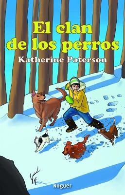 CLAN DE LOS PERROS, EL  | 9788427901360 | PATERSON, KATHERINE | Llibreria Aqualata | Comprar libros en catalán y castellano online | Comprar libros Igualada