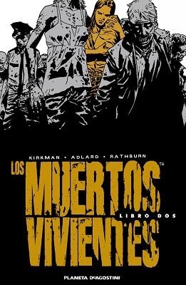 MUERTOS VIVIENTES, LOS. INTEGRAL 2 | 9788468402789 | KIRMAN / ADLARD / RATHBURN | Llibreria Aqualata | Comprar libros en catalán y castellano online | Comprar libros Igualada