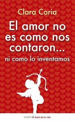 AMOR NO ES COMO NOS CONTARON, EL | 9788497545525 | CORIA, CLARA | Llibreria Aqualata | Comprar libros en catalán y castellano online | Comprar libros Igualada