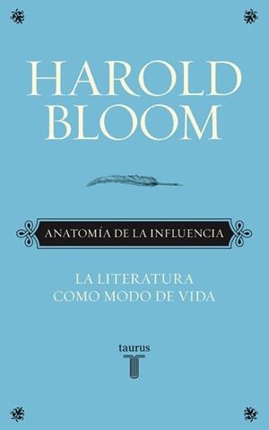 ANATOMIA DE LA INFLUENCIA | 9788430608089 | BLOOM, HAROLD | Llibreria Aqualata | Comprar libros en catalán y castellano online | Comprar libros Igualada
