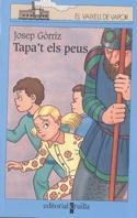 TAPA'T ELS PEUS (V.V. BLAU 95) | 9788466100854 | GORRIZ, JOSEP | Llibreria Aqualata | Comprar libros en catalán y castellano online | Comprar libros Igualada