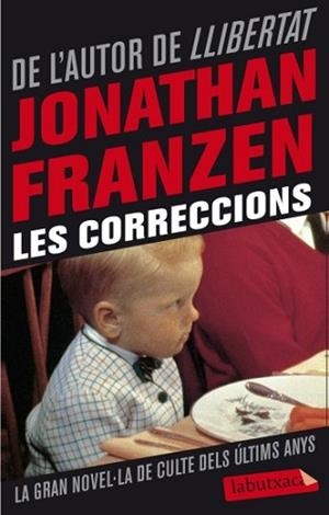 CORRECCIONS, LES (LABUTXACA) | 9788499303710 | FRANZEN, JONATHAN  | Llibreria Aqualata | Comprar libros en catalán y castellano online | Comprar libros Igualada
